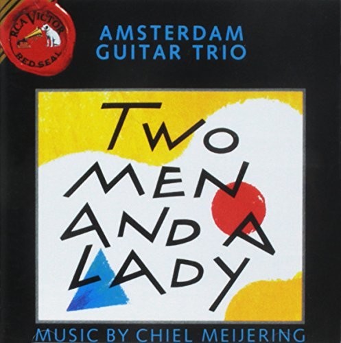 Meijering: Two Men And A Lady / Amsterdam Guitar Trio