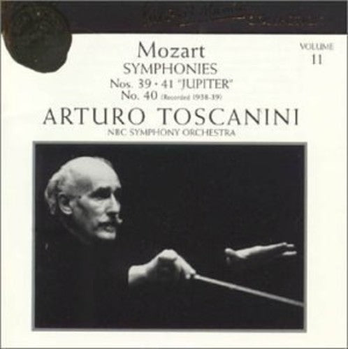 Toscanini Collection Vol 11 - Mozart: Symphonies No 39-41