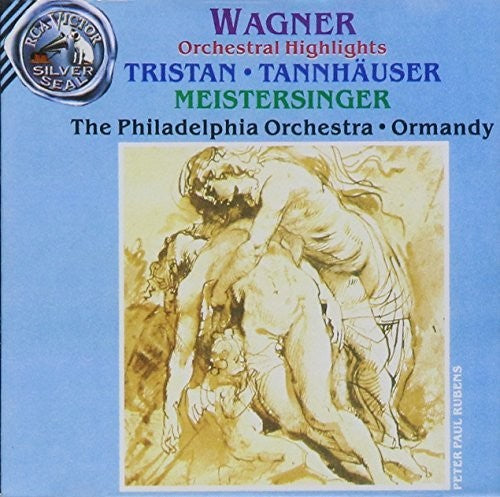 Wagner: Orchestral Highlights / Ormandy, Philadelphia Orchestra