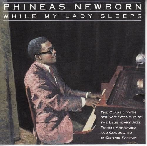 While My Lady Sleeps / Phineas Newborn