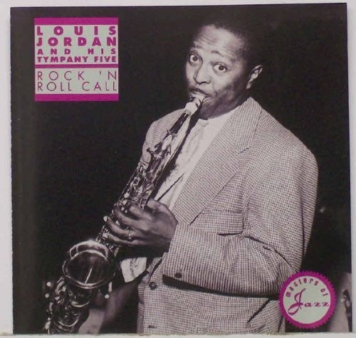 Louis Jordan And His Tympany Five - Rock 'n Roll Call