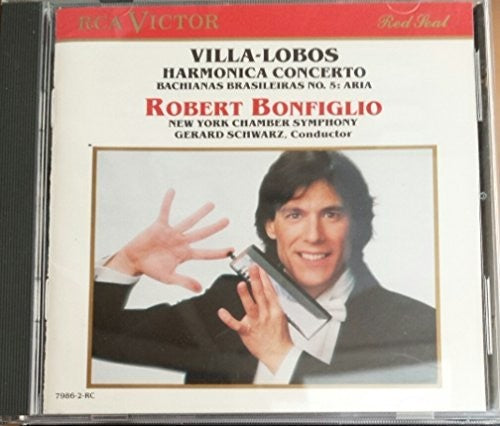 Villa-Lobos: Harmonica Concerto, etc / Bonfiglio, Schwarz