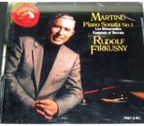 Martinu: Piano Sonata No 1, Les Ritournelles, Etc / Firkusny