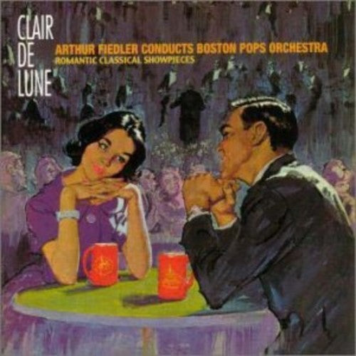 Clair De Lune - Romantic Classical Showpieces / Fiedler, Boston Pops