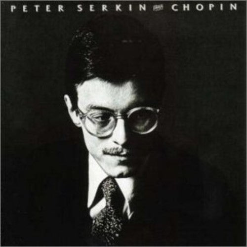 Peter Serkin Plays Chopin