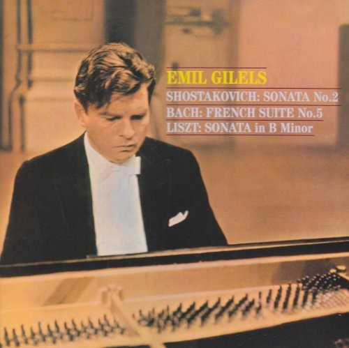 Shostakovich, Bach, Liszt / Emil Gilels