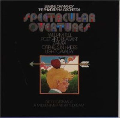 Spectacular Overtures / Ormandy, Philadelphia Orchestra