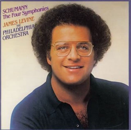 Schumann: The Symphonies / Levine, Philadelphia