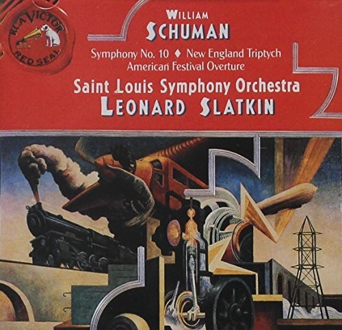 Schuman: Symphony No 10, Etc / Slatkin, St. Louis So