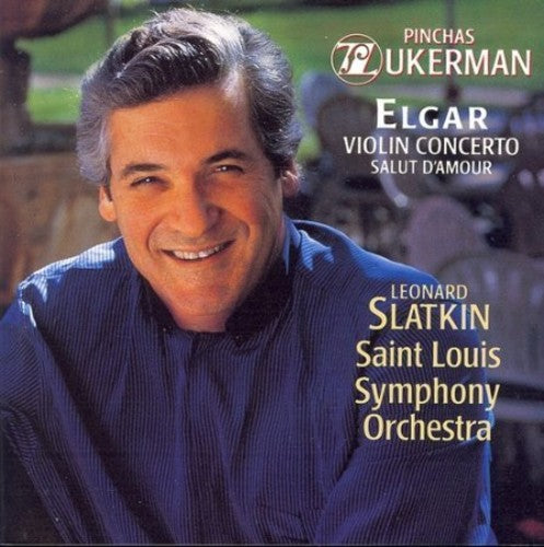 Elgar: Violin Concerto, Salut D'amour / Zukerman, Slatkin