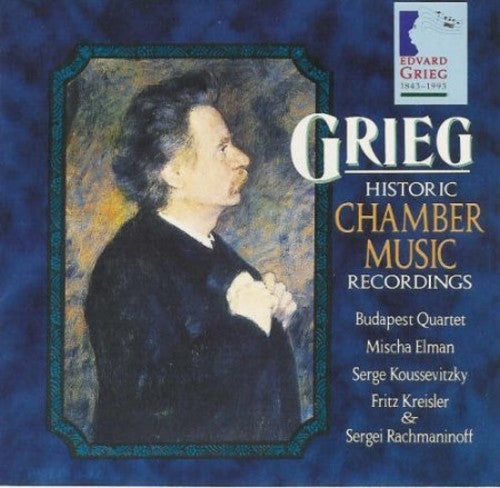 Grieg: Historic Chamber Music Recordings / Budapest Quartet