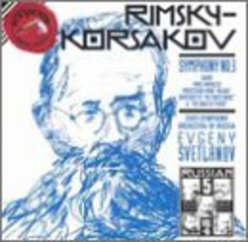 Rimsky-Korsakov: Symphony no 3, etc / Evgeny Svetlanov