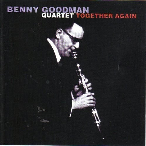 Benny Goodman Quartet - Together Again