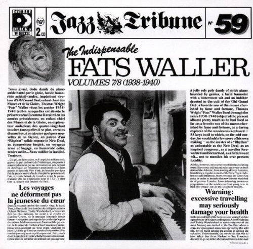 The Indispensable Fats Waller Vol 7 & 8 (1938-1940)