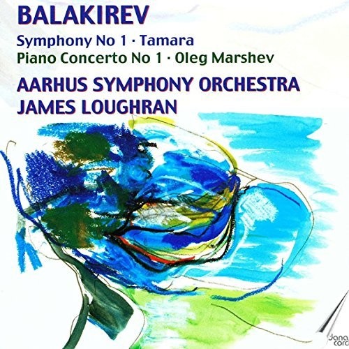 Balakirev: Symphony No. 1 & Piano Concerto No. 1