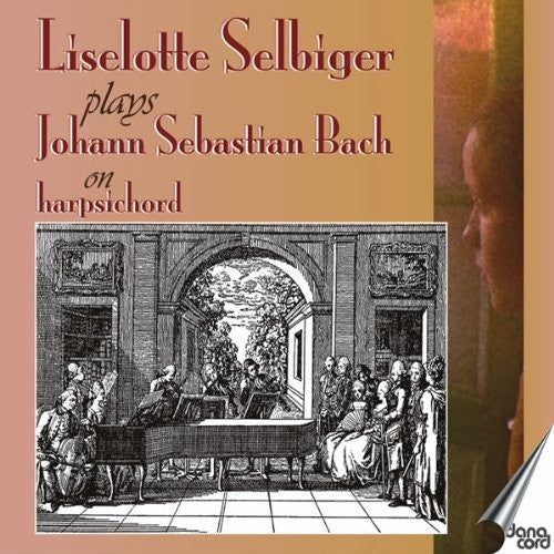 Liselotte Selbiger Plays J.S. Bach on Harpsichord