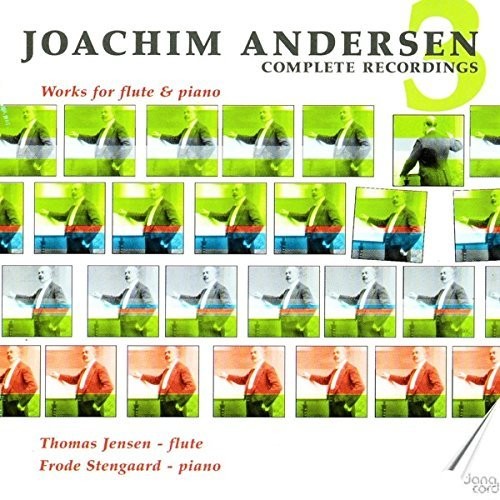 Andersen, J.: Recordings (Complete), Vol. 3 - Works for Flut