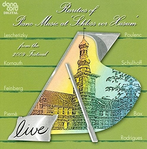 Rarities of Piano Music at Schloss vor Husum, 2009 Festival