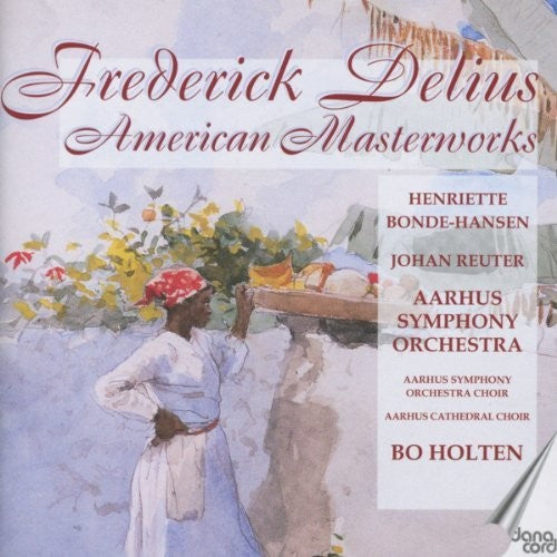 Delius: American Masterworks