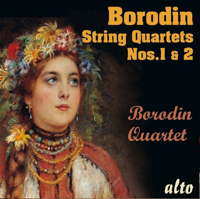 ALEXANDER BORODIN STRING QUARTETS NOS.1 & NO.2