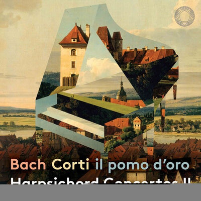 Bach: Harpsichord Concertos II / Corti, Il Pomo d'Oro