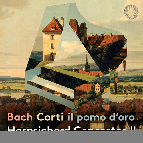 Bach: Harpsichord Concertos II / Corti, Il Pomo d'Oro