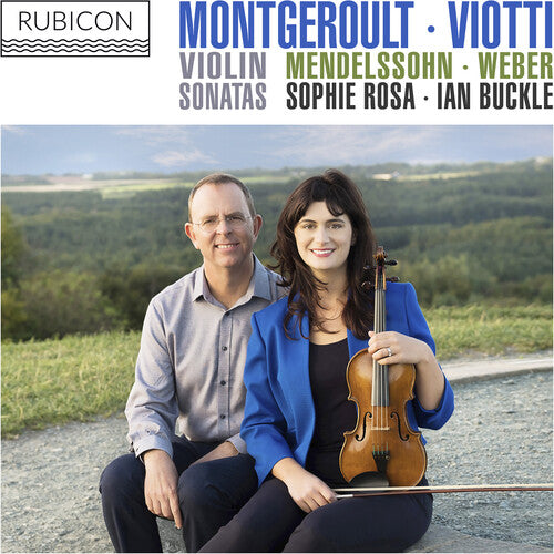 MONTGEROULT VIOTTI MENDELSSOHN & WEBER: VIOLIN SON