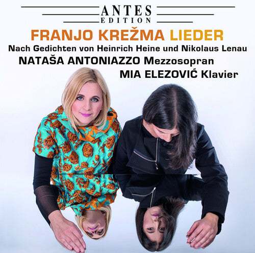 Franjo Krežma: Lieder / Natasa Antoniazzo, Maria Elezovic
