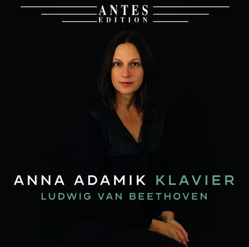 Beethoven: Klavier / Anna Adamik