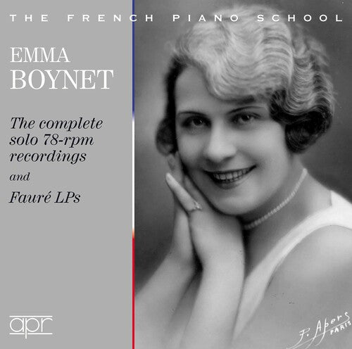 Emma Boynet - The Complete Solo 78rpm Recordings & Faure LPs