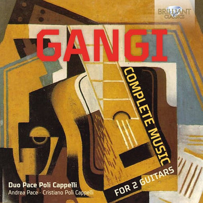 Gangi: Complete Music For 2 Guitars / Duo Pace Poli Cappelli
