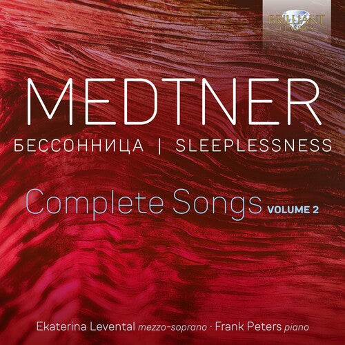Medtner: Sleeplessness - Complete Songs, Vol. 2 / Ekaterina Levental, Frank Peters
