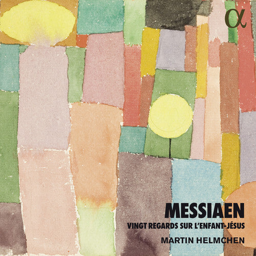 Messiaen: Vingt regards sur l'enfant-Jésus