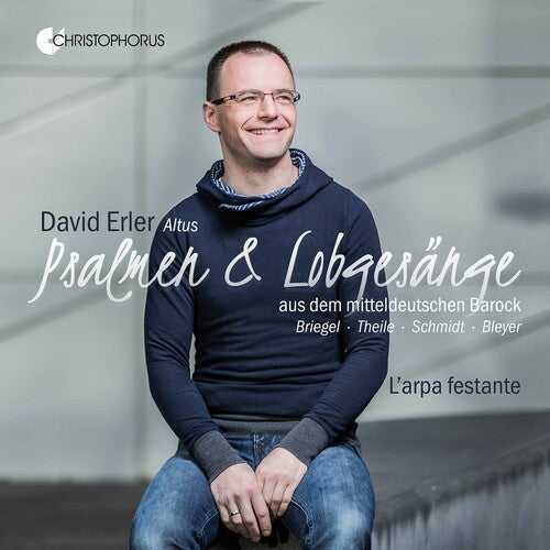 Psalmen Und Lobgesange / David Erler, L'arpa Festante