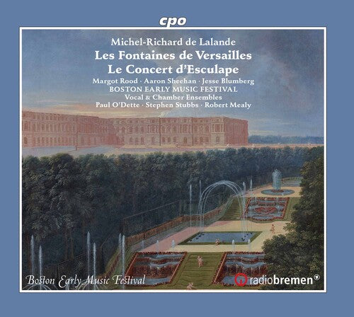 Lalande: Les Fontaines de Versailles / Boston Early Music Festival Chamber Ensemble