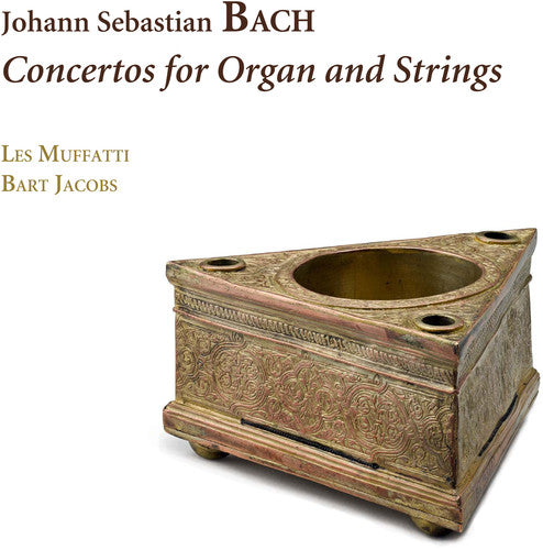 Bach: Concertos for Organ and Strings