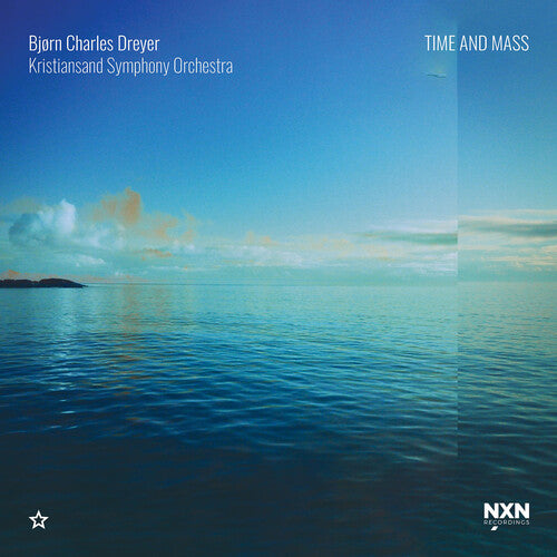 Bjørn Charles Dreyer: Time and Mass