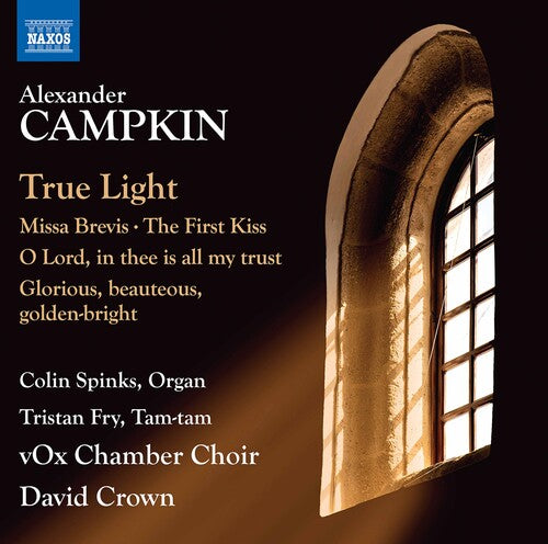 Campkin: True Light - Choral Works / Crown, vOx Chamber Choir