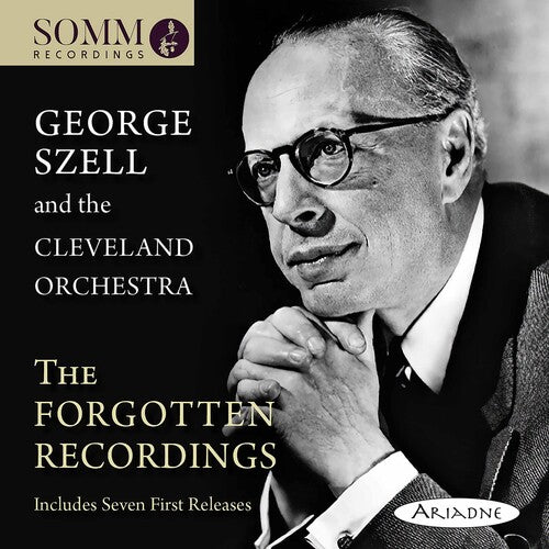 George Szell - The Forgotten Recordings / Cleveland Orchestra