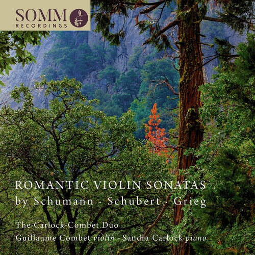 Schumann, Schubert, & Grieg:  Violin Sonatas / The Carlock-Combet Duo