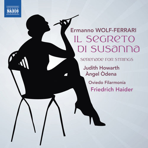 Wolf-Ferrari: Il Segreto di Susanna - Serenade for Strings i