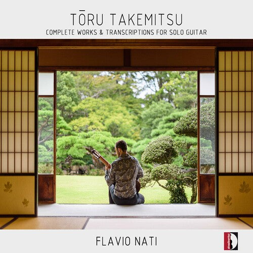 Toru Takemitsu: Complete Works & Transcriptions / Flavio Nati
