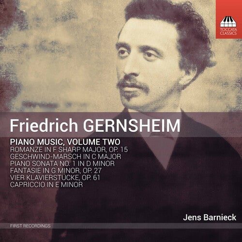 Friedrich Gernsheim: Piano Music, Vol. Two / Jens Barnieck