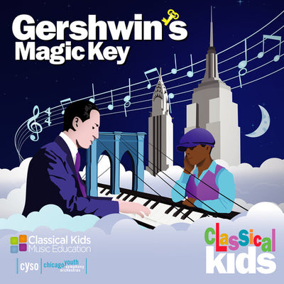 Gershwin's Magic Key / Chicago Youth Symphony Orchestra