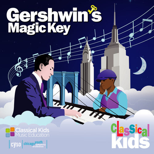 Gershwin's Magic Key / Chicago Youth Symphony Orchestra