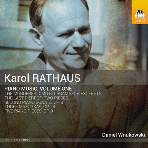 Karol Rathaus: Piano Music, Vol. 1 / Wnukowski