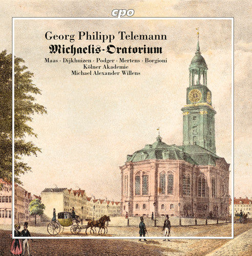 Telemann: Michaelis-Oratorium / Willens, Kolner Akademie