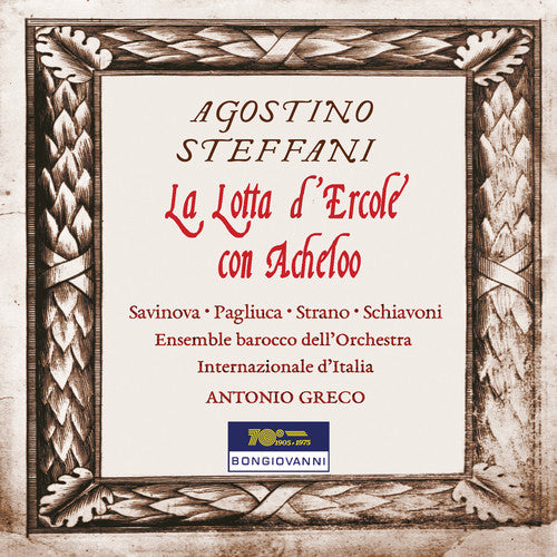 Steffani: La lotta d'Hercole con Acheloo / Greco, Italian International Orchestra Baroque Ensemble