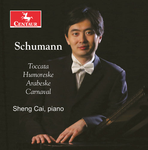 Schumann: Piano Music / Cai