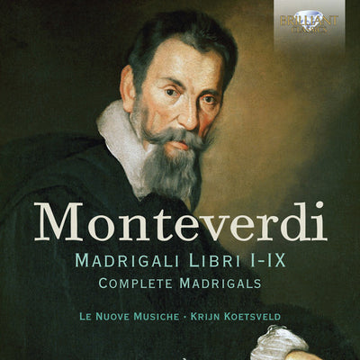 Monteverdi: Complete Madrigals / Koetsveld, Le Nuove Musiche